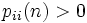 p_{ii}(n)>0\, 