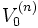V_0^{(n)}\, 