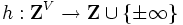 h: {\mathbf Z}^{V} \to {\mathbf Z} \cup \{ \pm\infty \}\, 
