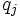 q_{j}\,