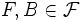 F,B\in{\mathcal F}\,