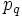 p_q\, 