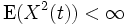 \mathrm{E}(X^2(t))<\infty\,