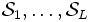 {\mathcal S}_1, \ldots, {\mathcal S}_L\, 