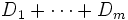 D_{1}+\cdots+D_{m}\, 