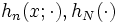 h_{n}(x;\cdot), h_{N}(\cdot)\, 