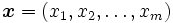 \boldsymbol{x}=(x_1,x_2,\ldots, x_m)