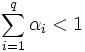 
 \sum_{i=1}^q \alpha_i < 1
\, 
