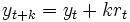 
y_{t+k}= y_{t}+ k r_{t}
\, 