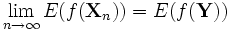 \lim_{n \to \infty} E(f(\mathbf{X}_{n})) = E(f(\mathbf{Y}))