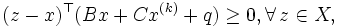 
  ( z - x )^{\top} ( B x + C x^{(k)} + q ) \geq 0, 
   \forall \, z \in X,
\,