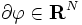 \partial\varphi\in\mathbf {R}^N\, 