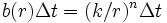 b(r)\Delta t=(k/r)^n \Delta t\, 