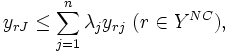 y_{rJ}\leq \sum_{j=1}^{n} \lambda_{j}y_{rj} \  (r\in Y^{NC}), \, 