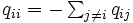 \textstyle q_{ii}=-\sum_{j \neq i} q_{ij}\, 