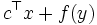 c^{\top} x + f(y)\,