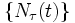 \{ N_{\tau}(t)\}\, 