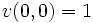 v(0,0)=1\, 