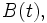 B(t),\,