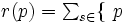 \textstyle r(p) = {\sum}_{s \in} \{\ p\, 