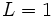 L=1\, 