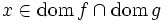x \in {{\rm dom\,}} f \cap {{\rm dom\,}} g