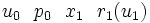u_0~~p_0~~x_1~~r_{1}(u_1)\,