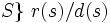 S\}\ r(s)/d(s)\, 