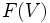 F(V)\,