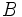 B\, 