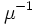 \mu^{-1}\, 