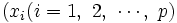 (x_i(i=1,\ 2,\ \cdots,\ p)\, 