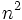 n^2 \,