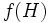 f(H)\, 