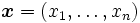 \boldsymbol{x} = (x_1, \ldots, x_n)\,