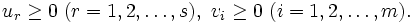 u_{r} \geq 0 \ (r=1,2, \ldots ,s),\ v_{i} \geq 0 \ (i=1,2,\ldots ,m). \, 