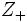 Z_+\, 