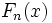 F_{n}(x)\,