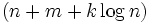(n+m+k\log n)\,