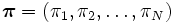 \boldsymbol{\pi}=(\pi_1, \pi_2,\ldots,\pi_N)\, 