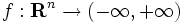 f: {\mathbf R}^n \to (-\infty,+\infty)\,